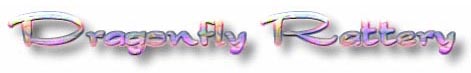 Dragonfly Rattery